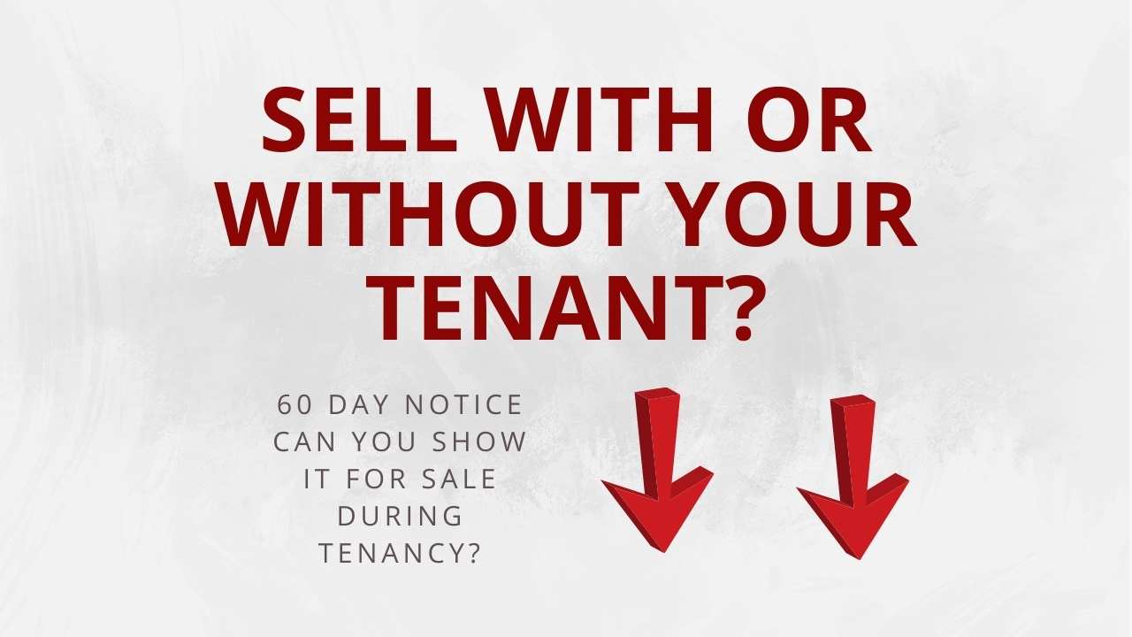 Sell with or without the tenant