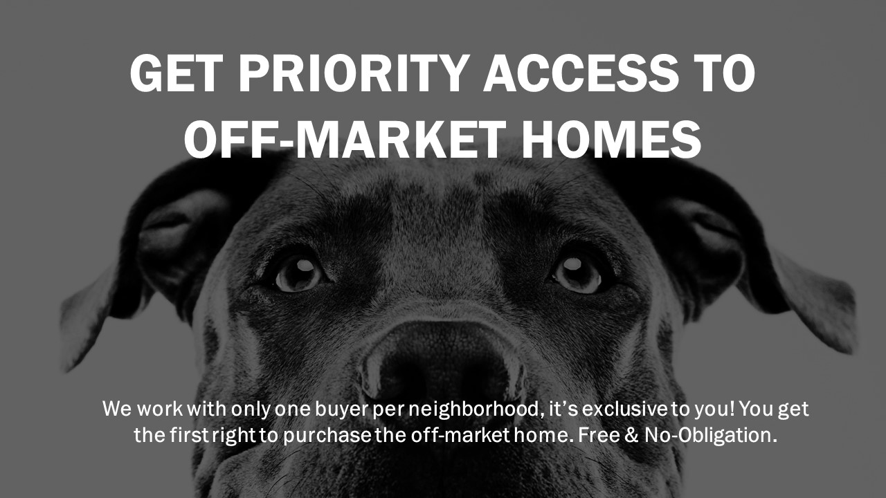 Get Access to Off Market Homes