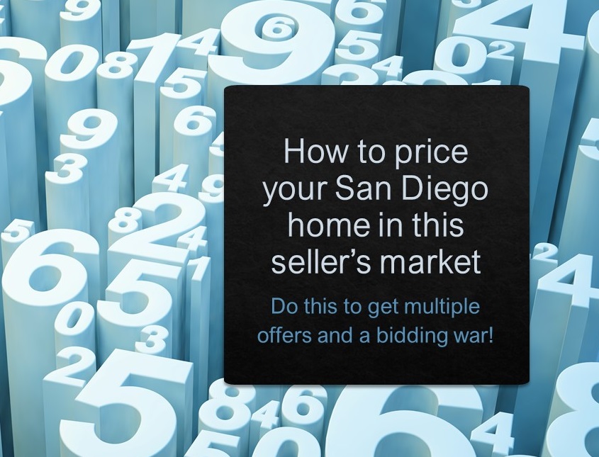 How to price your San Diego house in a Seller's market