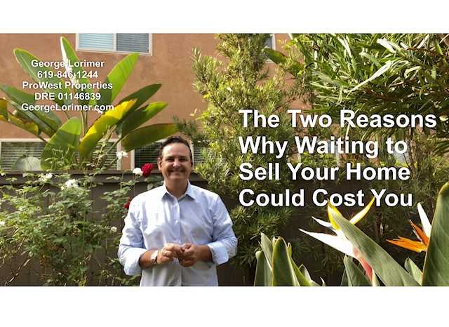 2 reasons why waiting to sell until next year will cost you, big time