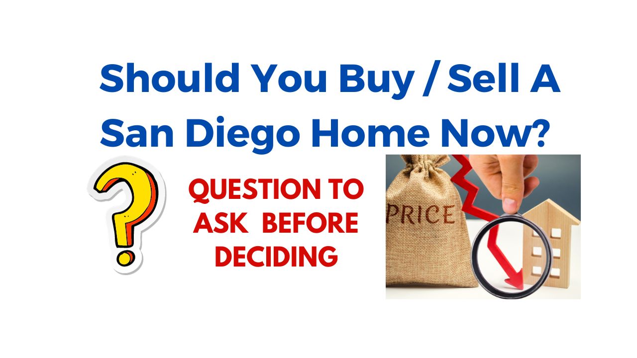 Should You Buy or Sell A San Diego Home Right Now