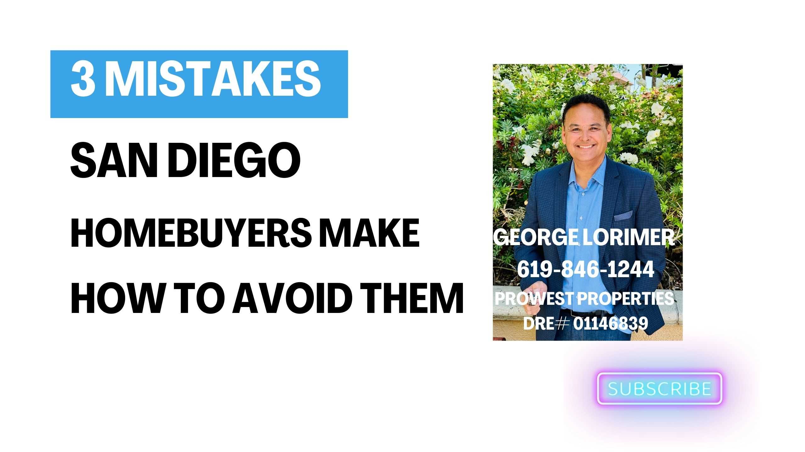 3 Mistakes San Diego homebuyers make